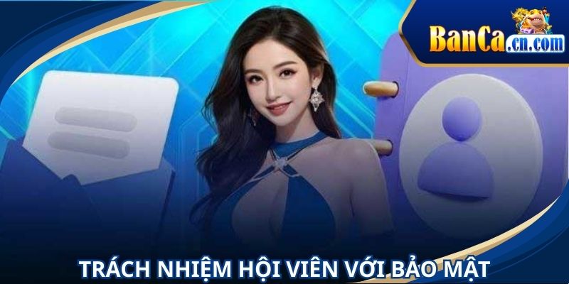Trách nhiệm hội viên giải trí được đề cập